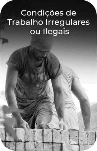 Condições de Trabalho Irregulares ou Ilegais